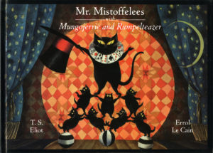 Mr Mistoffelees with Mungojerrie and Rumpelteazer, illustrated by Errol Le Cain