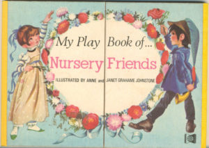 Janet Anne Grahame Johnstone My Play Book of Nursery Friends