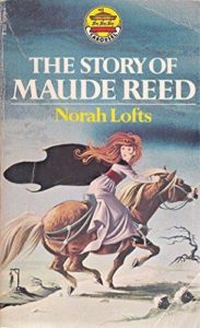 Janet Anne Grahame Johnstone Norah Logts The Story of Maude Reed