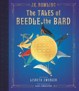 beedle the bard by jk rowling lisbeth zewrger illustrated edition