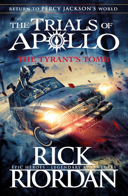 Rick Riordan Apollo 4 Tyrants Tomb UK cover