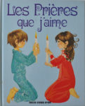 GJT French Les prieres que jaime gift book of prayers for children