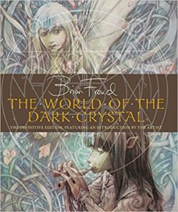 world of the dark crystal froud