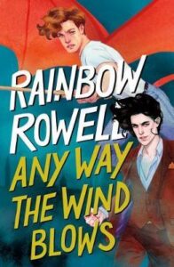 rowell any way the wind blows