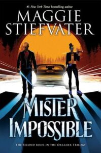 stiefvater mister impossible