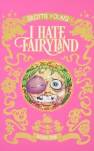young i hate fairyland deluxe