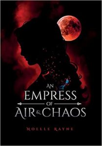 noelle rayne An Empress of Air and Chaos