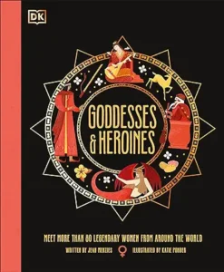 dk ancient myths menzies goddesses heroines
